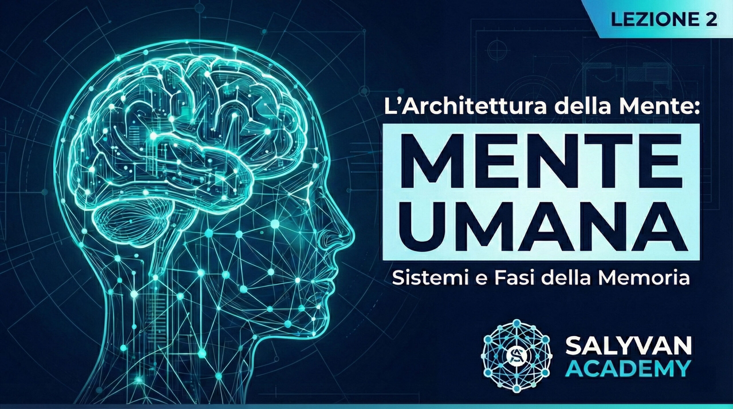 Mente Umana: Guida Definitiva ai Sistemi e alle Fasi della Memoria | Lezione 2