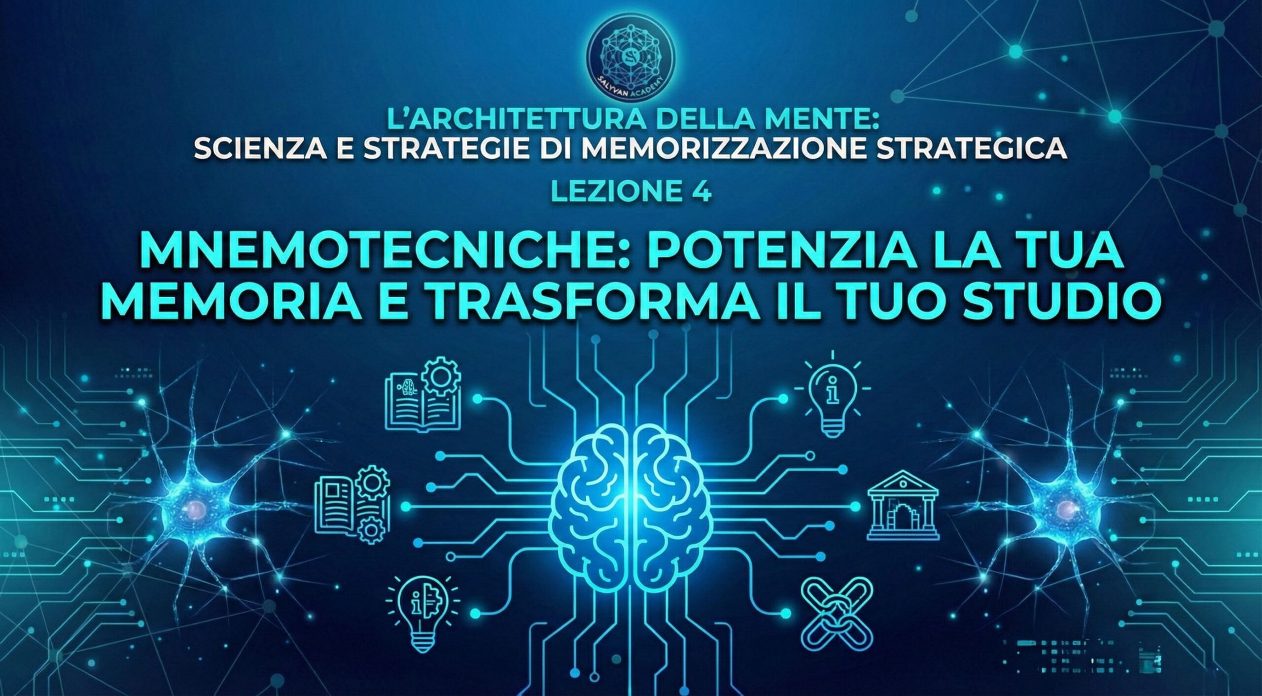 Mnemotecniche: Potenzia la Tua Memoria e Trasforma il Tuo Studio | Lezione 4