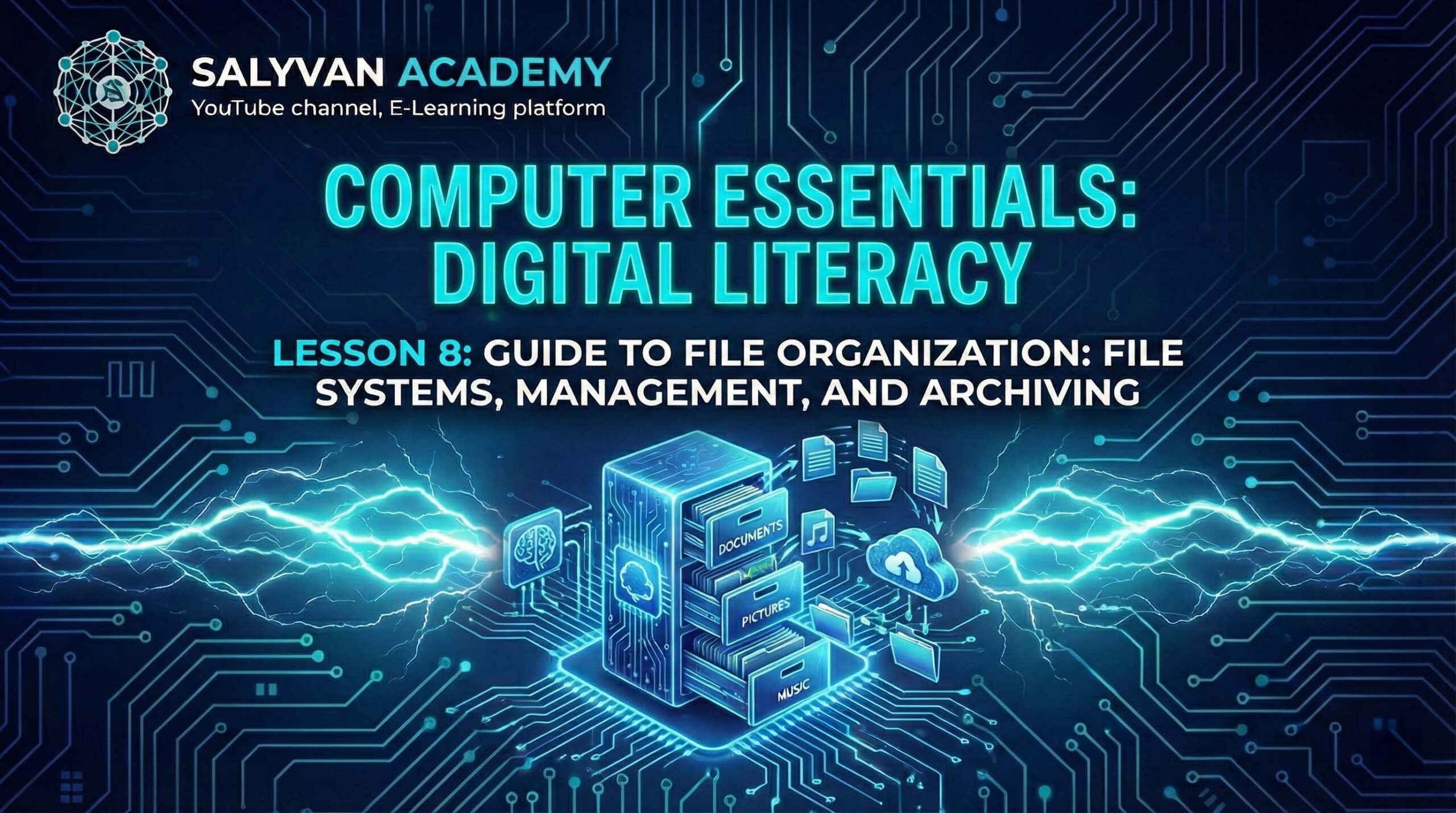 Guide to File Organization: File Systems, Management, and Archiving | Lesson 8